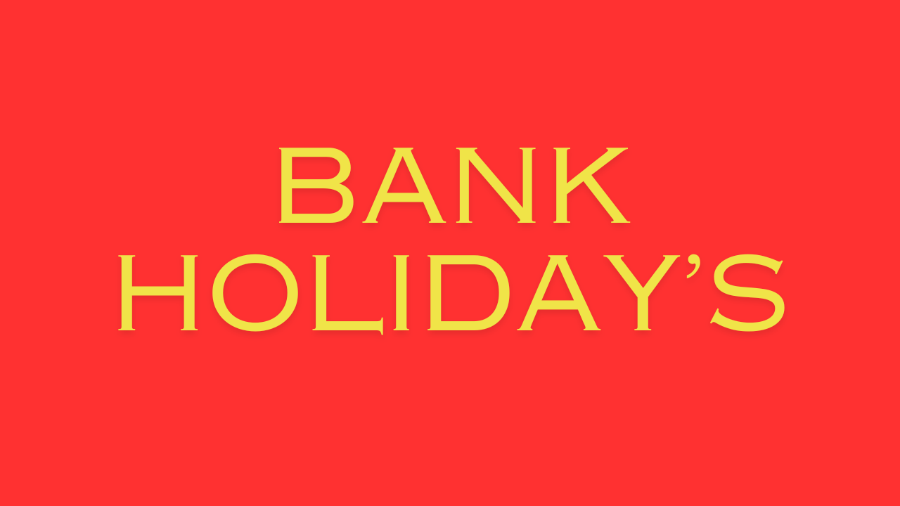 Bank Holiday Today